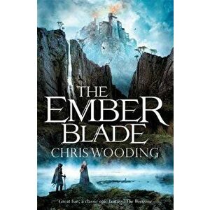 The Ember Blade, Paperback - Chris Wooding imagine