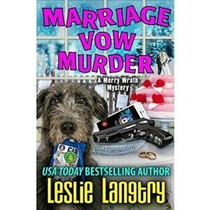 Marriage Vow Murder, Paperback - Leslie Langtry imagine