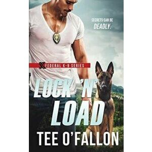 Lock 'n' Load, Paperback - Tee O'Fallon imagine