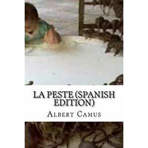La Peste (Spanish Edition), Paperback - Albert Camus imagine