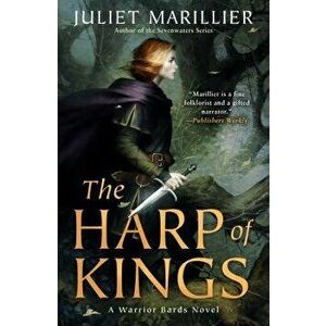 The Harp of Kings, Paperback - Juliet Marillier imagine