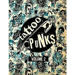 Tattoo Punks: Volume Two, Paperback - Joshua Howard imagine