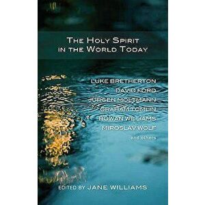 The Holy Spirit in the World Today, Paperback - Jane Ed Williams imagine