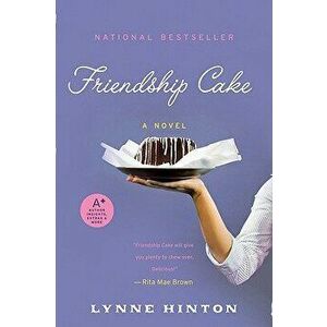 Friendship Cake, Paperback - Lynne Hinton imagine