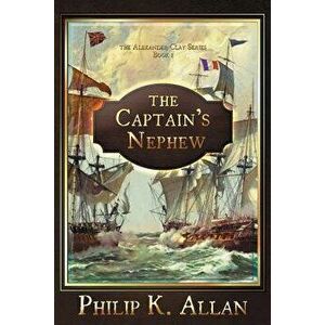 The Captain's Nephew, Paperback - Philip K. Allan imagine