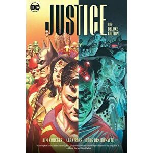 Justice: The Deluxe Edition, Hardcover - Jim Krueger imagine