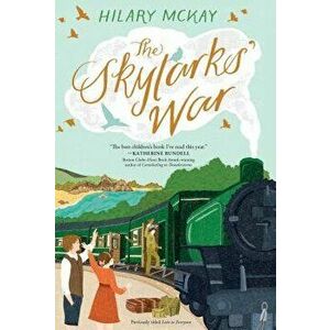 The Skylarks' War, Paperback - Hilary McKay imagine