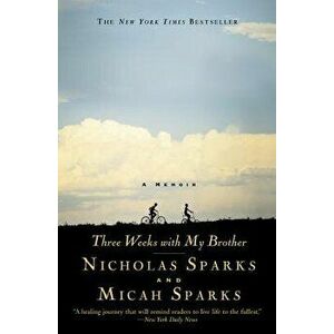 Three Weeks with My Brother, Hardcover - Nicholas Sparks imagine