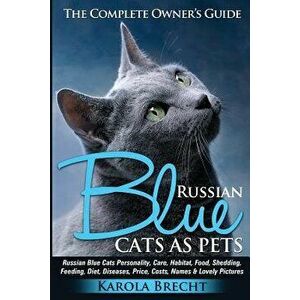 Russian Blue Cats as Pets. Personality, Care, Habitat, Feeding, Shedding, Diet, Diseases, Price, Costs, Names & Lovely Pictures. Russian Blue Cats Com imagine