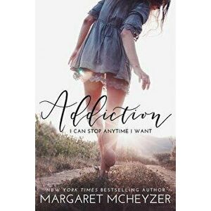 Addiction - Margaret McHeyzer imagine