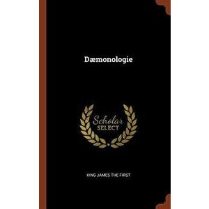 Daemonologie - King James the First imagine