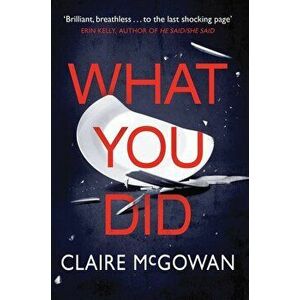 What You Did, Paperback - Claire McGowan imagine