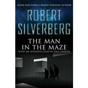 The Man in the Maze, Paperback - Robert Silverberg imagine