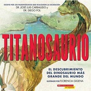 Titanosaur (Spanish), Paperback - Diego Pol imagine