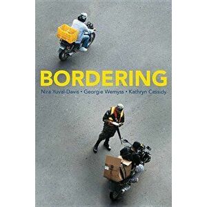 Bordering, Paperback - Nira Yuval-Davis imagine