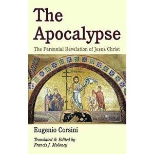 The Apocalypse, Paperback - Eugenio Corsini imagine