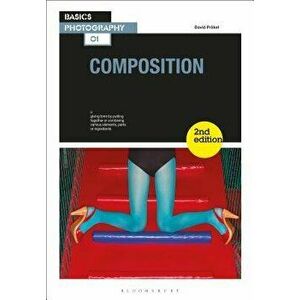 Basics Photography 01: Composition, Paperback - David Prakel imagine