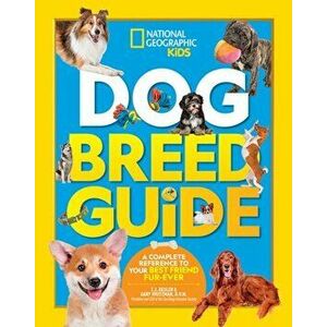 Dog Breed Guide: A Complete Reference to Your Best Friend Fur-Ever, Hardcover - T. J. Resler imagine