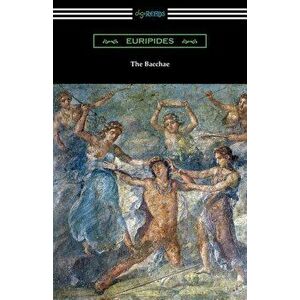 The Bacchae, Paperback - Euripides imagine