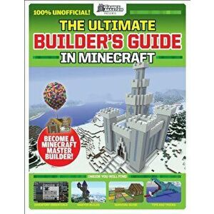 The Ultimate Builder's Guide in Minecraft (Gamesmaster Presents), Paperback - Future Publishing imagine