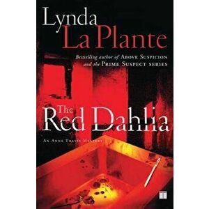 The Red Dahlia, Paperback - Lynda La Plante imagine
