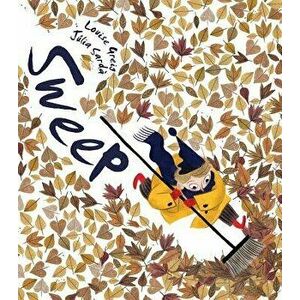 Sweep, Hardcover - Louise Greig imagine