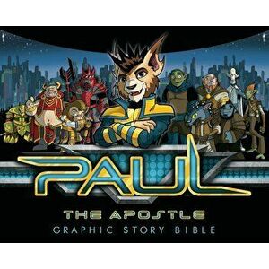 Paul the Apostle: Graphic Story Bible, Hardcover - Mario Dematteo imagine