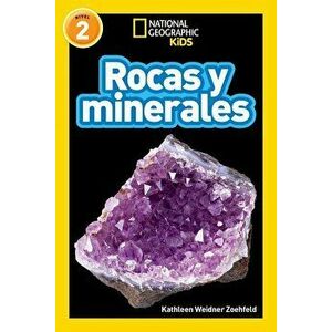 National Geographic Readers: Rocas Y Minerales (L2), Paperback - Kathleen Weidner Zoehfeld imagine