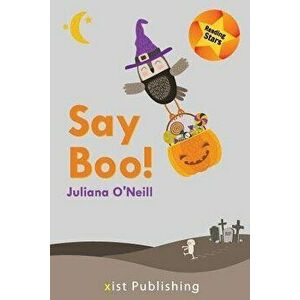 Say Boo, Paperback - Juliana O'Neill imagine