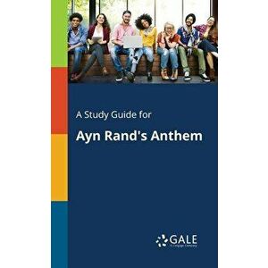 A Study Guide for Ayn Rand's Anthem - Cengage Learning Gale imagine
