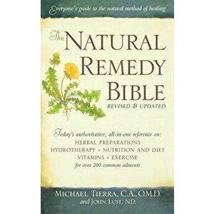 The Natural Remedy Bible, Paperback - John Lust imagine