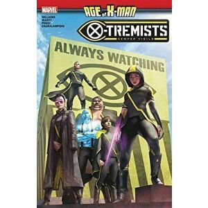 Age of X-Man: X-Tremists, Paperback - Leah Williams imagine