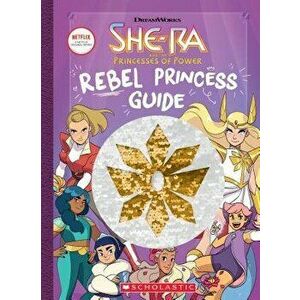 Rebel Princess Guide (She-Ra), Hardcover - Tracey West imagine