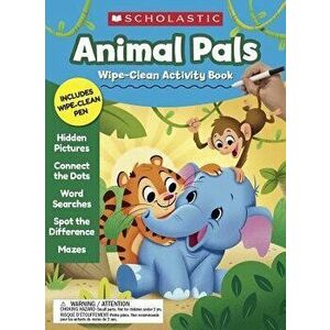 Animal Pals Wipe-Clean Activity Book - Scholastic Teaching Resources imagine
