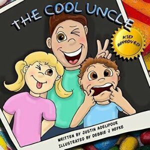 The Cool Uncle, Paperback - Debbie Hefke imagine