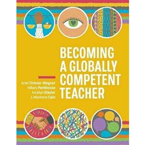 Becoming a Globally Competent Teacher, Paperback - Ariel Tichnor-Wagner imagine