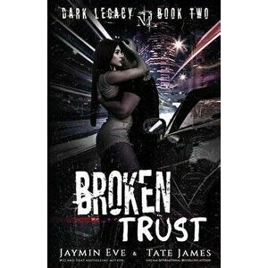 Broken Trust: A Dark High School Romance, Paperback - Jaymin Eve imagine