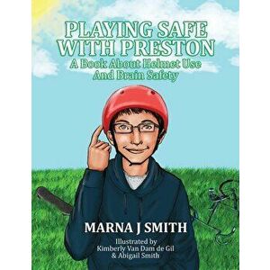 Playing Safe With Preston, Paperback - Marna J. Smith imagine