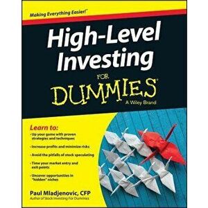 High Level Investing for Dummies, Paperback - Paul Mladjenovic imagine