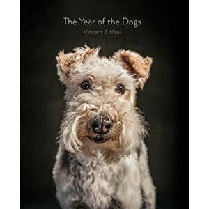 The Year of the Dogs, Hardcover - Vincent J. Musi imagine