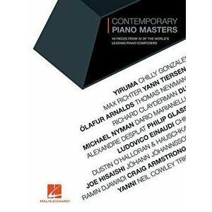 Contemporary Piano Masters: 40 Pieces from 20 of the World's Leading Piano Composers, Paperback - Hal Leonard Corp imagine