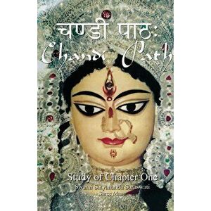 Chandi Path - Study of Chapter One, Paperback - Swami Satyananda Saraswati imagine