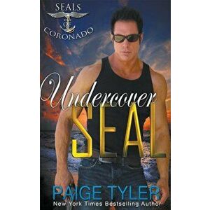 Undercover SEAL, Paperback - Paige Tyler imagine
