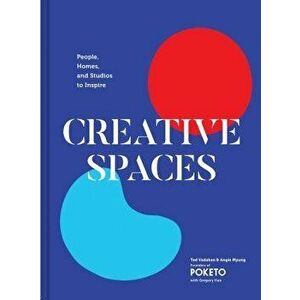 Creative Spaces: People, Homes, and Studios to Inspire, Hardcover - Ted Vadakan imagine