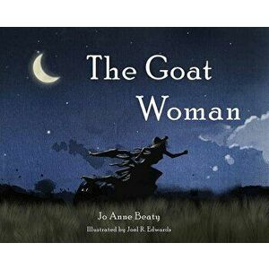The Goat Woman, Hardcover - Jo Anne Beaty imagine