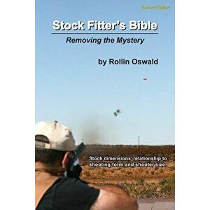 Stock Fitter's Bible: Second Edition, Paperback - Rollin Oswald imagine