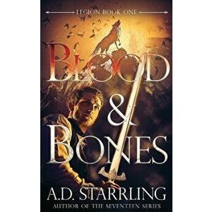 Blood and Bones, Paperback - A. D. Starrling imagine