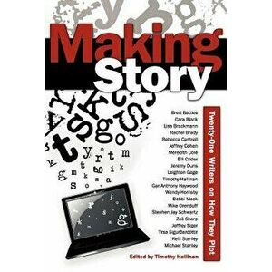 Making Story, Paperback - Timothy Hallinan imagine
