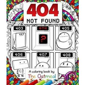 404 Not Found: A Coloring Book by the Oatmeal - The Oatmeal imagine