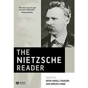 The Nietzsche Reader, Paperback - Keith Ansell Pearson imagine